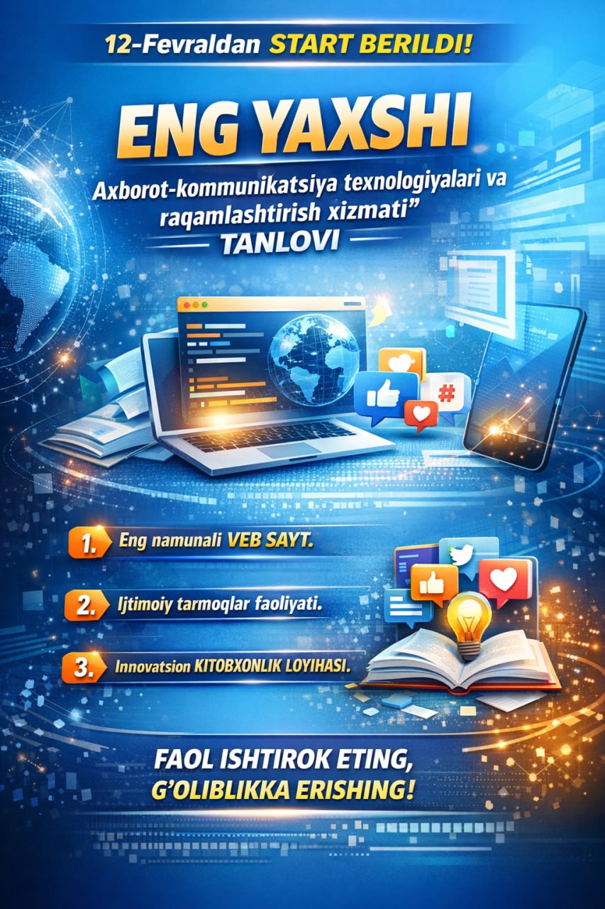 🏛 “Eng yaxshi Axborot-kommunikatsiya texnologiyalari va raqamlashtirish xizmati” tanlovi